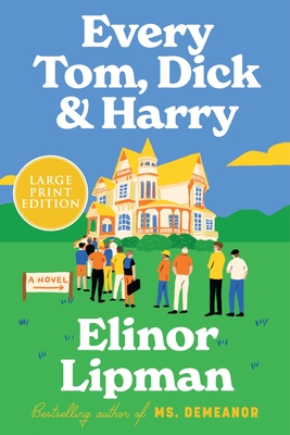 Every Tom, Dick & Harry - Elinor Lipman