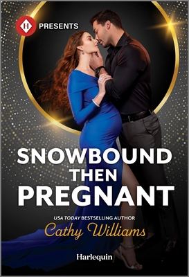 Snowbound Then Pregnant - Cathy Williams