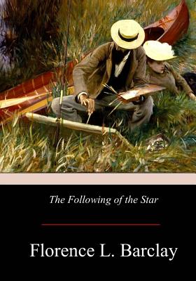 The Following of the Star - Florence L. Barclay