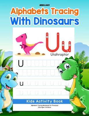 Coperta cărții 'Alphabets Tracing with Dinosaurs: Kids Activity Book -'