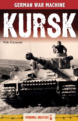 Kursk: History's Greatest Tank Battle - Peter Darman