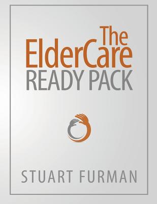 The ElderCare Ready Pack - Stuart Furman
