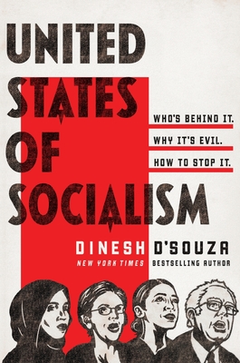 Coperta cărții 'United States of Socialism - Dinesh D'souza'