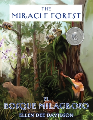 The Miracle Forest: A True Story - Ellen Dee Davidson