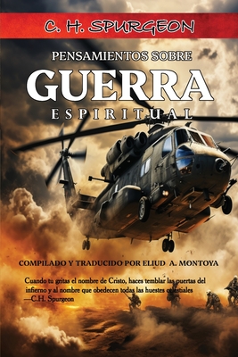 Coperta cărții 'Pensamientos sobre Guerra Espiritual de C.H. Spurgeon: Victoria y descanso en nuestras luchas espirituales - Charles H.'
