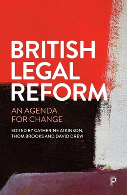 British Legal Reform: An Agenda for Change - Catherine Atkinson