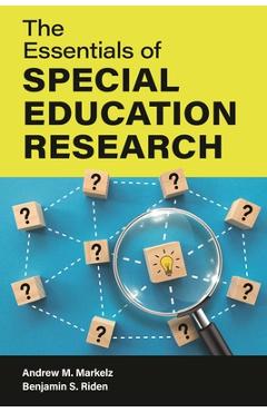 Coperta cărții 'The Essentials of Special Education Research - Andrew M. Markelz'