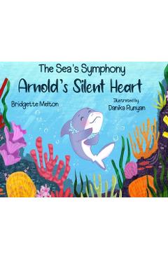 Coperta cărții 'Arnold's Silent Heart - Bridgette Melton'