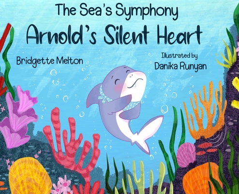 Arnold's Silent Heart - Bridgette Melton