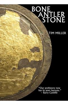 Coperta cărții 'Bone Antler Stone - Tim Miller'