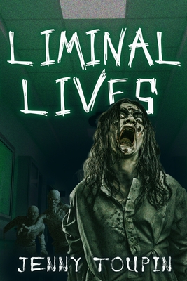 Coperta cărții 'Liminal Lives - Jenny Toupin'