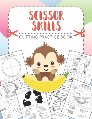 Coperta cărții 'SCISSOR SKILLS - Cutting Practice Book: for Preschoolers and Kindergarten (Ages 3-5). Developing Fine Motor Skills,'