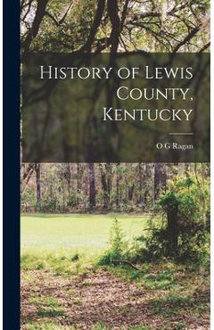 Coperta cărții 'History of Lewis County, Kentucky - O. G. Ragan'