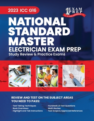 2023 ICC G16 National Standard Master Electrician Prep: 2023 Study Review & Practice Exams - Upstryve Inc