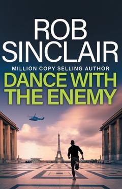 Coperta cărții 'Dance with the Enemy - Rob Sinclair'