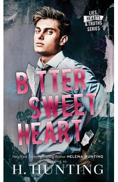 Coperta cărții 'Bitter Sweet Heart (Hardcover) - H. Hunting'