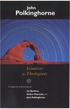 Coperta cărții 'Scientists as Theologians - J. C. Polkinghorne'