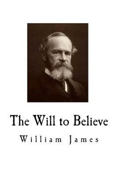 Coperta cărții 'The Will to Believe - William James'