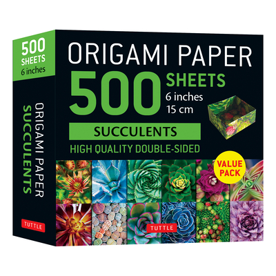 Origami Paper 500 Sheets Succulents 6 (15 CM): Tuttle Origami Paper: Double-Sided Origami Sheets with 12 Different Photographs (Instructions for 6 Pro -
