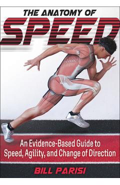 The Anatomy of Speed - Bill Parisi