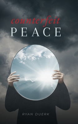 Coperta cărții 'Counterfeit Peace - Ryan Duerk'