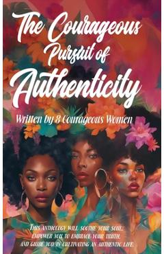 Coperta cărții 'The Courageous Pursuit of Authenticity - Elona Washington'