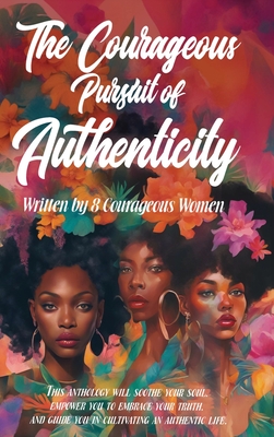 Coperta cărții 'The Courageous Pursuit of Authenticity - Elona Washington'