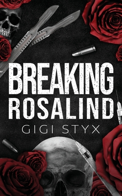 Breaking Rosalind - Gigi Styx