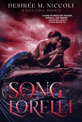Song of Lorelei - Desirée M. Niccoli