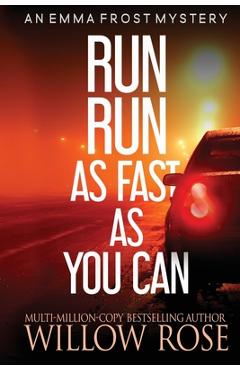 Coperta cărții 'Run Run as fast as you can - Willow Rose'