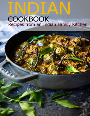 Indian Cookbook: Recipes from an Indian Family Kitchen - Samuel D. Mcdade