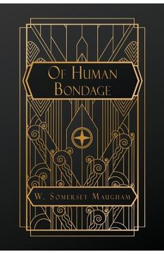 Poza produsului Of Human Bondage - W. Somerset Maugham