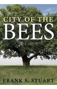 City of the Bees - Frank S. Stuart
