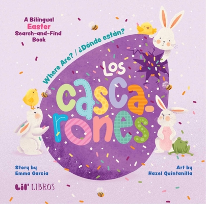 Where Are? / ¿Donde Están? Los Cascarones: A Bilingual Easter Search and Find Book - Emma Garcia