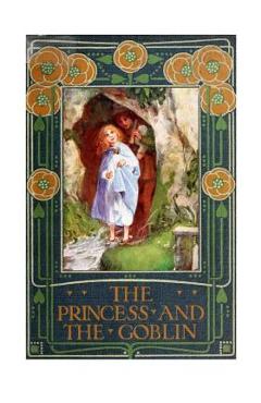 Coperta cărții 'The Princess and the Goblin - George Macdonald'