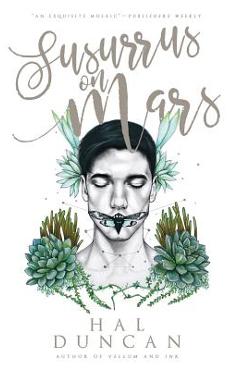 Coperta cărții 'Susurrus on Mars - Hal Duncan'