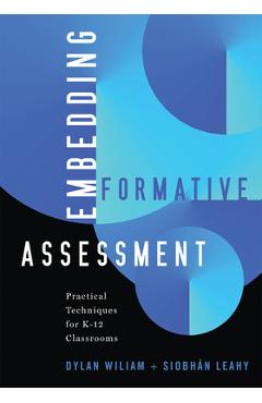 Coperta cărții 'Embedding Formative Assessment: Practical Techniques for K-12 Classrooms (Practical Formative Assessment Techniques for'