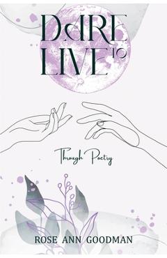 Coperta cărții 'Dare To Live - Rose Ann Goodman'