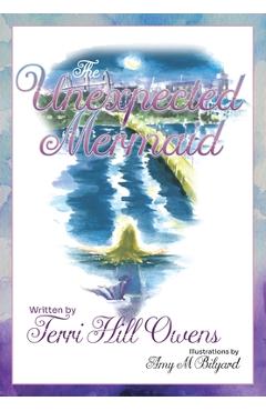 Coperta cărții 'The Unexpected Mermaid - Terri Hill Owens'