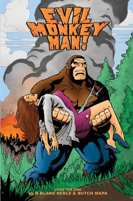 Evil Monkey Man! Chapter One - N. Blake Seals