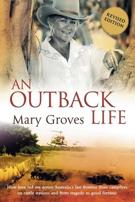 An Outback Life - Mary Groves