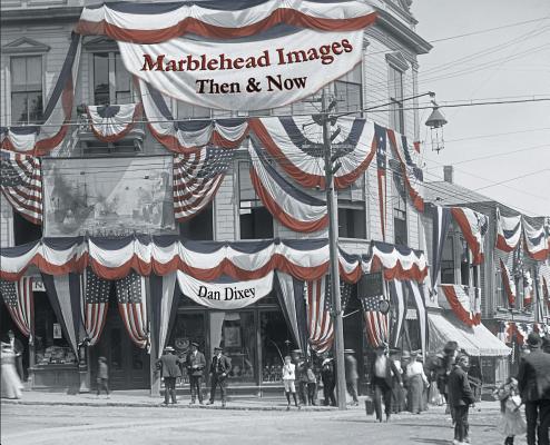 Marblehead Images: Then & Now - Dixey Dan