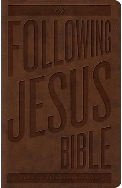 Coperta cărții 'Following Jesus Bible-ESV -'