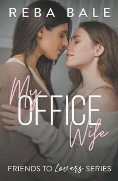 Coperta cărții 'My Office Wife - Reba Bale'
