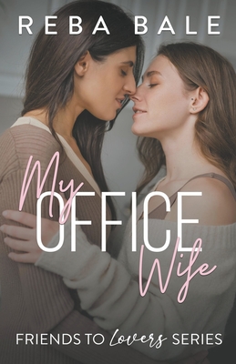 Coperta cărții 'My Office Wife - Reba Bale'