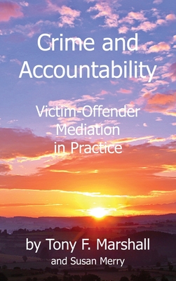 Coperta cărții 'Crime and Accountability: Victim - Offender Mediation in Practice - Tony F. Marshall'