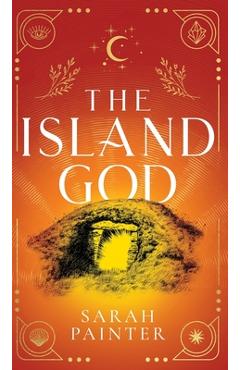 Coperta cărții 'The Island God - Sarah Painter'