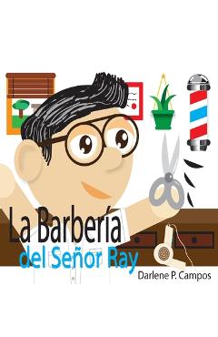 Coperta cărții 'La Barberia Del Sr. Ray - Darlene Campos'