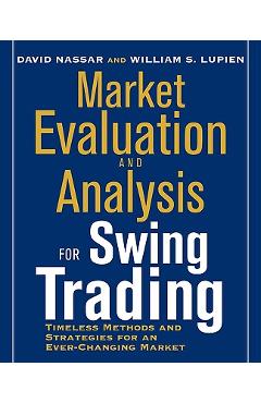 Coperta cărții 'Market Evaluation and Analysis for Swing Trading - Bill Lupien'
