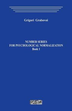 Number Series for Psychological Normalization. Book1 - Grigori Grabovoi